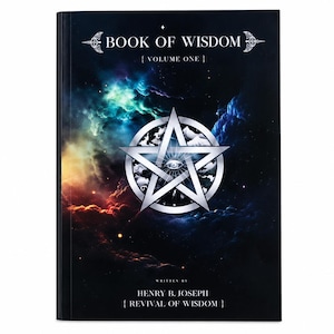 May include: A hardcover book titled Book of Wisdom Volume One with a dark cover featuring a vibrant nebula background, a central silver pentagram symbol with an eye at its center, and the author name Henry B. Joseph Revival of Wisdom.