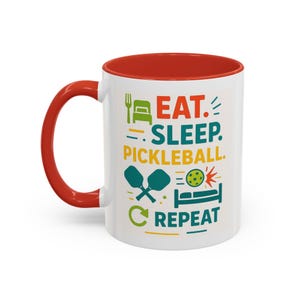 Eat Sleep Pickleball Repeat Mug - Funny Pickleball Gift for Players and Fans - Colorful Coffee Cup for Sports Lovers