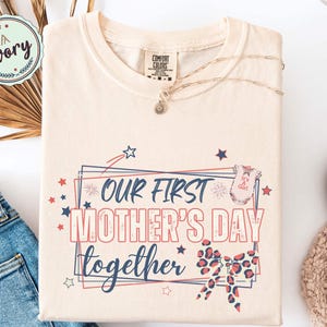 Our First Mother's Day Together Shirt, Patriotic New Mom Tee, Sweet First Time Mama Celebration Tee, USA Stars Bow Design, New Mom Baby Gift