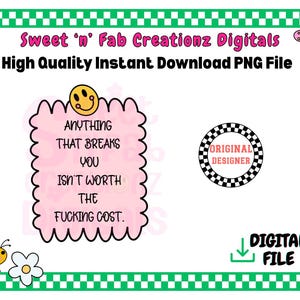 Tout ce qui vous casse n'en vaut pas la peine PNG, Stickers motivants, fichier UVDTF sur la santé mentale, sublimation de citations sur la santé mentale PNG