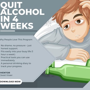 May include: An illustration promoting a program to quit alcohol in 4 weeks. The image features a person looking distressed, with green bottles in the foreground. Text includes "Quit Alcohol in 4 Weeks" and program benefits.