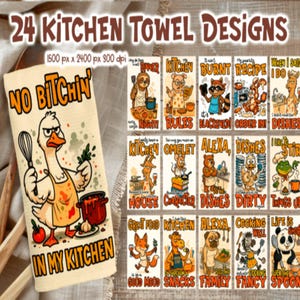 Könnte beinhalten: Eine Sammlung von 24 Küchentuchdesigns. Ein Tuch zeigt eine Cartoon-Ente mit dem Text "NO BITCHIN' IN MY KITCHEN". Andere Tücher zeigen Zeichentricktiere mit Küchenphrasen. Die Tücher sind beige mit farbenfrohen Illustrationen.