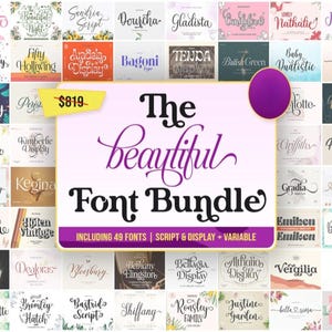 以下が含まれることがあります： スクリプトとディスプレイフォントを含む49のフォントのコレクション。タイトル「The Beautiful Font Bundle」はエレガントなスクリプトで表示されます。価格は819ドルです（概算）。