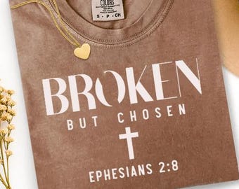 Broken but Chosen SVG, Christian SVG PNG, Christian Shirt png, Jesus Shirt, Faith Quote Sublimation, Ephesians 2:8 Svg, Trendy Christian,