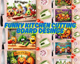 Funny Kitchen Cutting Board Designs PNG Bundle: Sarcastic Cooking Quotes, Sarcastic Kitchen Decor,Cartoon Comic Vegetables (Digital Download