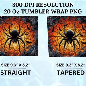 May include: A 300 DPI resolution 20 oz tumbler wrap PNG featuring a black spider on a web with orange and black background elements, bats, and stars. The image displays two versions, straight and tapered, each measuring 9.3 inches by 8.2 inches.