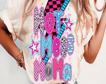 Hot Mess Mama PNG: Lustiges Mom Shirt Design, Mädchen Shirt Design, lustiges Shirt Design, bestes Png Design (digitaler Download)