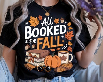 All Booked for Fall PNG: Autumn Book Lover Sublimation (Digital Download)