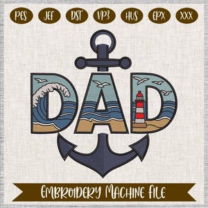 Diseño de bordado de ancla marina para papá, archivo de puntada de letras náuticas, bordado a máquina de faro costero, idea de regalo para el Día del Padre