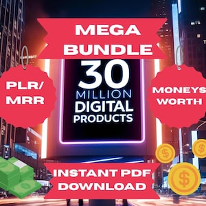 30+ Million Digital Products Mega Bundle | PLR & MRR Rights