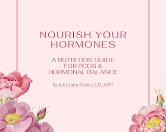 Nourish Your Hormones A Nutrition Guide for PCOS and Hormonal Balance