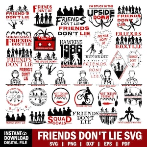 May include: A collection of black and red SVG digital files with various designs and text. The phrases "Friends Don't Lie," "Squad Goals," and "The Upside Down" are featured. The image includes illustrations of characters and objects.