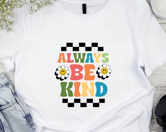 Always Be Kind Svg, Inspirational Quotes Svg, Positive Quote SVG, Smiley Face SVG, Groovy SVG Design, Retro Kindness Svg, Self Love File.