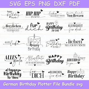 Könnte beinhalten: Eine Sammlung von schwarz-weißen SVG-Dateien zum Thema Geburtstag. Die Designs beinhalten Sätze wie "Happy Birthday" und "Alles Gute", zusammen mit Kuchenillustrationen und Herzmotiven. Der Text "German Birthday Plotter File Bundle svg" ist ebenfalls vorhanden.