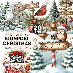 May include: A digital Christmas clipart set featuring signposts with holiday messages, owls, and a robin. The signposts read "Winter", "Wondermas", "Holiday", "Merry Christmas", and "North Pole". The image includes Christmas trees, ornaments, and the text "Premium Clipart Signpost Christmas Transparent PNG".