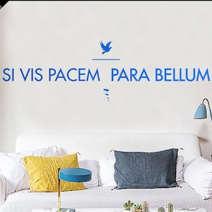 Vinilo decorativo «Si Vis Pacem Para Bellum» - Cita célebre en latín. Vinilo decorativo con frase en latín: «Si quieres la paz, prepárate para la guerra». V.2