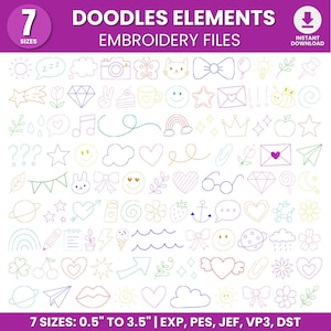 May include: A digital collection of doodle embroidery files featuring various line art icons including hearts, stars, clouds, flowers, bows, planets, and smiley faces. The text reads DOODLES ELEMENTS EMBROIDERY FILES and 7 SIZES: 0.5" TO 3.5".