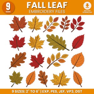 May include: A digital collection of fall leaf embroidery files featuring various maple, oak, and serrated leaf designs in shades of red, orange, yellow, and brown. The text reads FALL LEAF EMBROIDERY FILES, 9 SIZES, and 9 SIZES: 2" TO 6".
