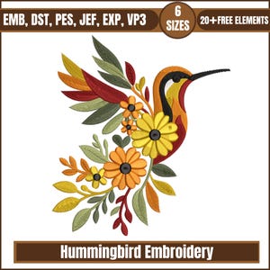 May include: Hummingbird embroidery design featuring a colorful hummingbird with yellow, orange, and red flowers and leaves. The design includes the text "Hummingbird Embroidery" and information about sizes and free elements.