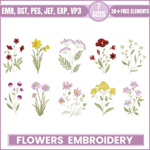 May include: A collection of colorful flower embroidery designs. The image features various floral patterns in red, yellow, purple, and pink, with green leaves. Text at the top reads "EMB, DST, PES, JEF, EXP, VP3", "7 SIZES", and "20+ FREE ELEMENTS". The bottom text says "FLOWERS EMBROIDERY".
