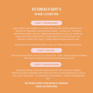 May include: An orange-toned graphic with white text detailing a three-step process. The steps include downloading, printing, and personalizing. The text is in German, with instructions for digital product use.
