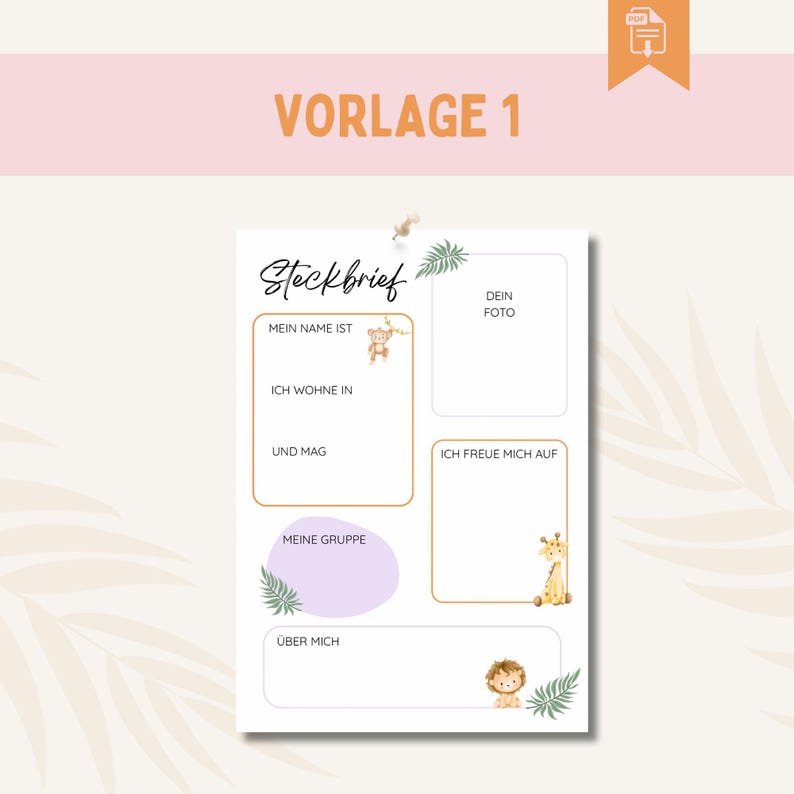 May include: A printable template with the text "VORLAGE 1" at the top. The template includes sections for personal information, such as name, photo, and interests, with jungle animal illustrations. The text "Steckbrief" is at the top.