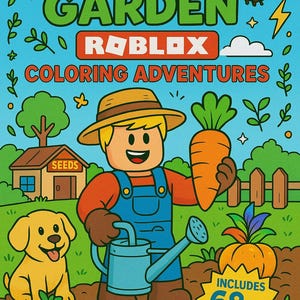 Roblox Grow a Garden Coloring Book for Kids – 68 Fun Pages, Printable Activity Book, Gaming Coloring Fun, Boys Girls PartyGift Idea