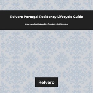 Portugal Residency Lifecycle Guide 2025 | Renew, Settle, Naturalize | Legal Path for Long-Term Expats | Digital PDF Download – by Relvero