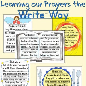 May include: A colorful printable worksheet with the text "Learning our Prayers the Write Way" and several prayers written out in a simple font. The prayers include the Lord's Prayer, the Hail Mary, the Angel of God prayer, and a prayer for forgiveness.