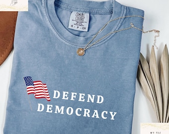 Comfort Colors Defend Democracy Shirt, Resist Anti Fascism Tee