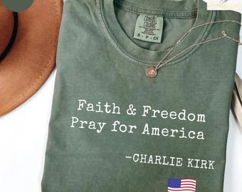 Faith & Freedom Pray for America Shirt, Comfort Colors Unisex Tee