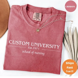 Custom College Comfort Colors® Shirt, Personalized University and College Program Shirt, Matching College Shirts, Custom Graduation Shirt