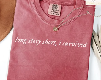 Comfort Colors "I Survived" Shirt: Inspirational Cotton Tee