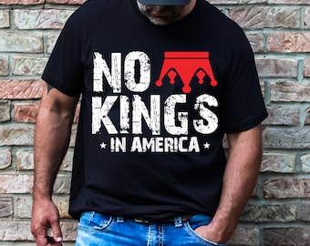 Inga kungar i Amerika-tröja: Anti-Trump politisk tröja