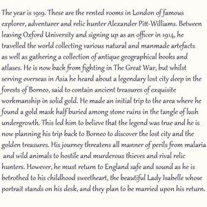 May include: Text from a book page, set in 1919, detailing the adventures of Alexander Pitt-Williams, an explorer and relic hunter. The text describes his travels, discoveries, and upcoming journey to Borneo.