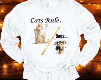 Cats Rule Dogs Drool T-Shirt, Funny Cat Meme Shirt, Cat Lover Gift