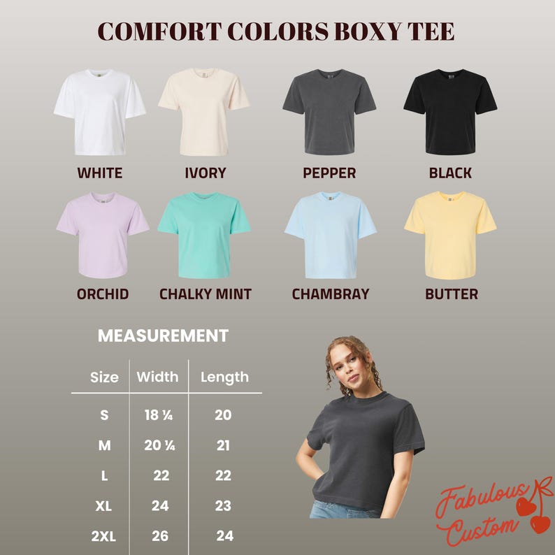 May include: A display of Comfort Colors Boxy Tees in various colors: white, ivory, pepper, black, orchid, chalky mint, chambray, and butter. Measurements are provided for sizes S to 2XL, with widths ranging from 18 1/4 to 26 inches and lengths from 20 to 24 inches.