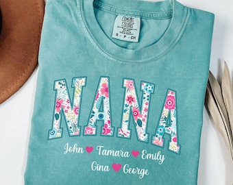 Personalized Nana Comfort Colors® Shirt, Custom Floral Nana T-Shirt,Gift for Grandmother,Grandma Nana Gigi Mother's Day Shirt,Nana Gifts