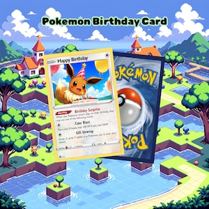 May include: A Pokemon birthday card with Eevee, a party hat, and balloons. The card reads "Happy Birthday" and includes game instructions. The reverse side shows the Pokemon logo. The background is a pixelated landscape with houses and trees.