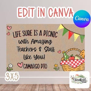 May include: A rectangular sign with the text "LIFE SURE IS A PICNIC with Amazing Teachers & Staff like You!" and "CAMARGO PTO". The sign includes a picnic basket illustration, hearts, and flowers. The sign is 3x5 inches.
