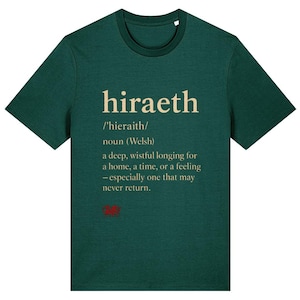 Hiraeth Definition T-Shirt | Welsh Language Gift | Cymru Pride Tee | Unisex Organic Cotton