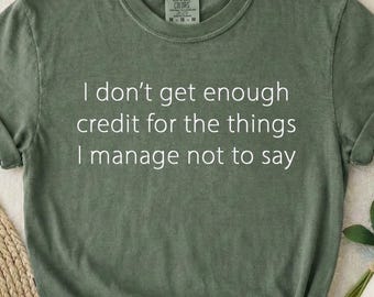 Sarcastic Graphic Tee | Comfort Colors Adult Humor Shirt