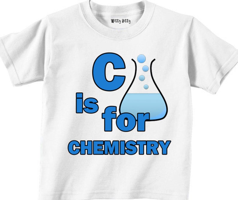 C is for CHEMISTRY Funny Geek Nerd Science Chemistry Etsy