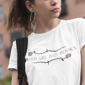 Good Girl Bad Books T-Shirt - Oversized Bookish Tee, Romantasy Reader Shirt, Funny Literary Gift, Feminine Reading Aesthetic