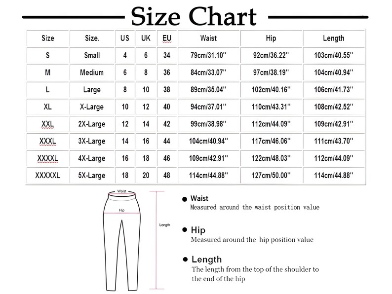 May include: A size chart with measurements for pants, including waist, hip, and length in both centimeters and inches. Sizes range from small to 5X-Large, with corresponding US, UK, and EU sizes.