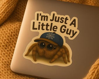 Jumping Spider Sticker – Meme "I'm Just a Little Guy" Vinyl Decal