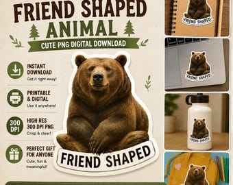 Bear Sticker, Friend Shaped Animal PNG (Digital Download)