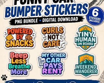 Funny Car Bumper Stickers PNG Bundle, Meme Decals (Digital Download)