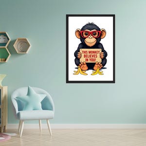 ¡Este mono cree en ti! Divertido póster motivacional de animales para niños y aulas.
