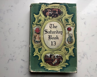 The Saturday Book 13 | Edited By John Hadfield | Decorations by Faith Jaques | 13th Annual Issue | A Cabinet of Curiosities | Short Stories